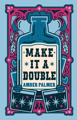 Make it a Double by Palmer, Amber