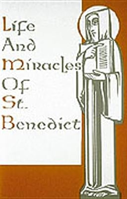 Life and Miracles of St. Benedict: (Book Two of the Dialogues) by Gregory