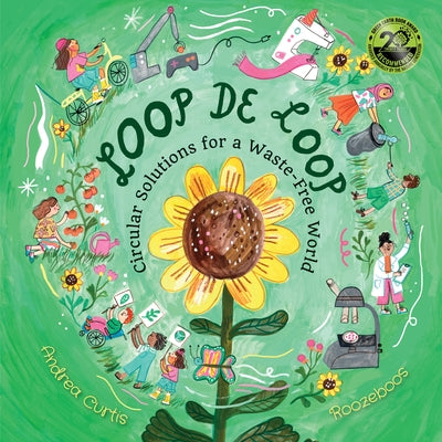 Loop de Loop: Circular Solutions for a Waste-Free World by Curtis, Andrea