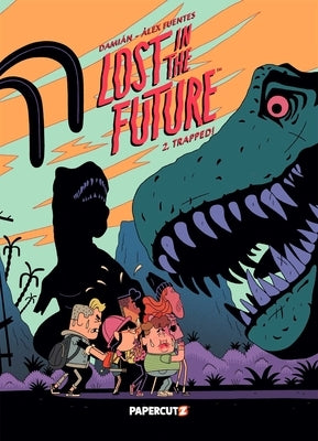 Lost in the Future 2: Trapped! by Dami?n