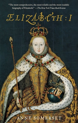 Elizabeth I by Somerset, Anne