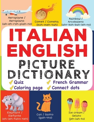 Italian English Picture Dictionary: Learn Over 500+ Italian Words & Phrases for Visual Learners ( Bilingual Quiz, Grammar & Color ) by Windows, Magic