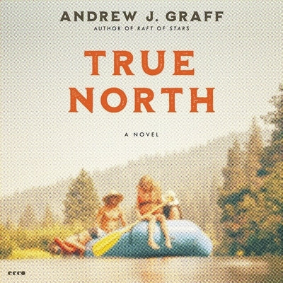 True North by Graff, Andrew J.