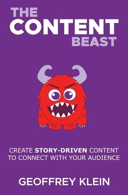 The Content Beast by Klein, Geoffrey