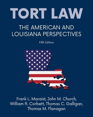 Tort law - The American and Louisiana Perspectives, Fifth Edition by Maraist, Frank L.