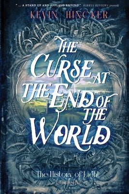 The Curse at the End of the World: The Book of Touch by Hincker, Kevin