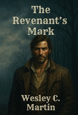 The Revenant's Mark by Martin, Wesley C.