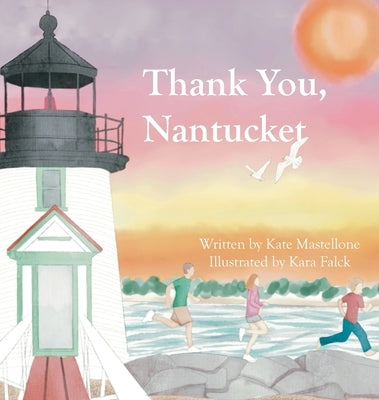 Thank You, Nantucket by Mastellone, Kate