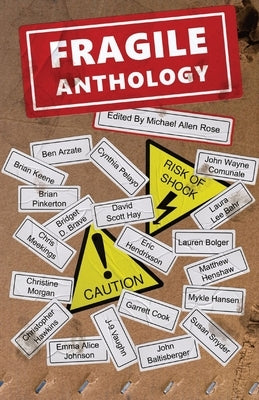 Fragile Anthology by Rose, Michael Allen