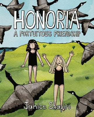 Honoria: A Fortuitous Friendship by Shapiro, Janice