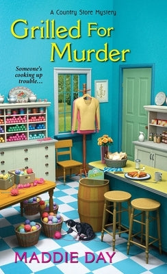 Grilled for Murder by Day, Maddie