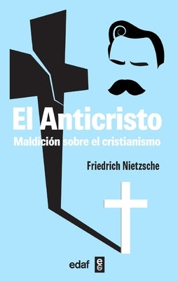 El Anticristo by Nietszche, Friedrich