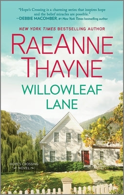 Willowleaf Lane by Thayne, Raeanne