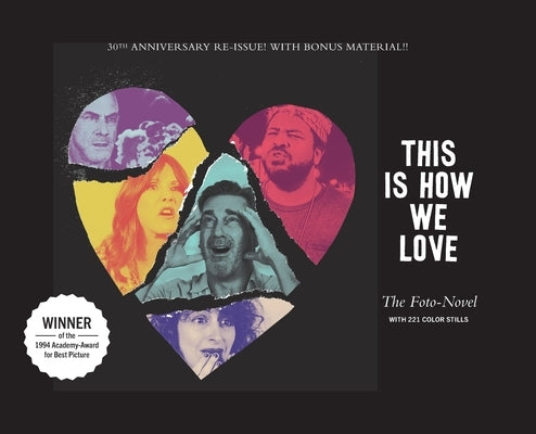 This Is How We Love: The Foto-Novel by Sacks, Mike