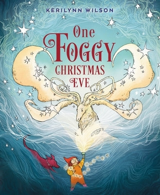 One Foggy Christmas Eve by Wilson, Kerilynn