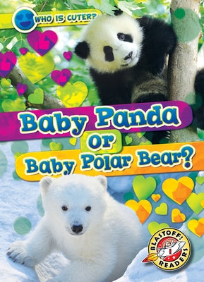 Baby Panda or Baby Polar Bear? by Chang, Kirsten