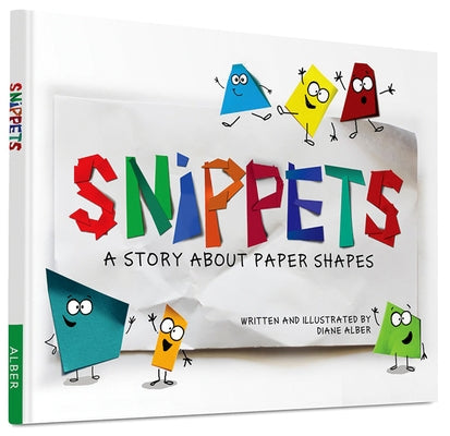 Snippets: A Story about Paper Shapes by Alber, Diane