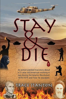 Stay & Die by Stanton, Trace