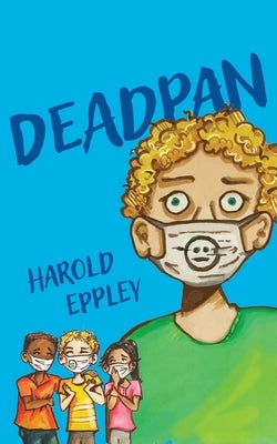 Deadpan by Eppley, Harold