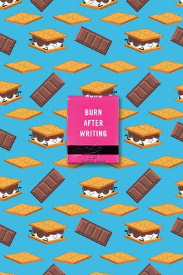 Burn After Writing (S'Mores) by Jones, Sharon