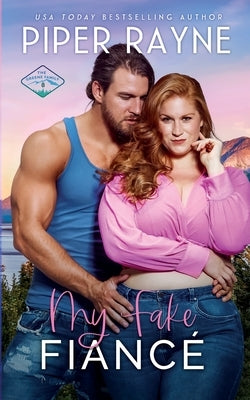 My Fake Fiancé by Rayne, Piper