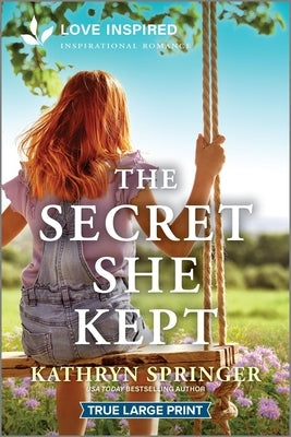 The Secret She Kept: An Uplifting Inspirational Romance by Springer, Kathryn