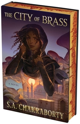 The City of Brass Deluxe Collector's Edition by Chakraborty, S. A.