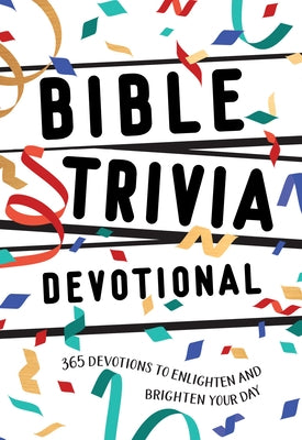 Bible Trivia Devotional: 365 Daily Devotional by Broadstreet Publishing Group LLC