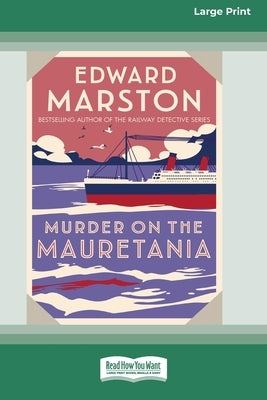 Murder on the Mauretania [Standard Large Print] by Marston, Edward