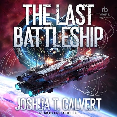 The Last Battleship by Calvert, Joshua T.