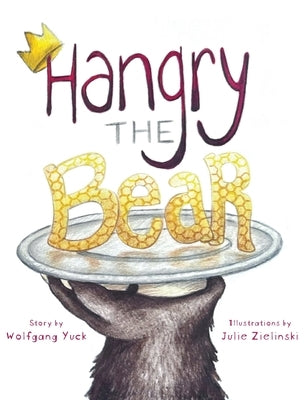 Hangry the Bear by Yuck, Wolfgang