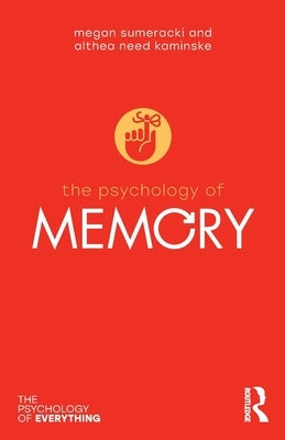 The Psychology of Memory by Sumeracki, Megan