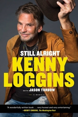 Still Alright: A Memoir by Loggins, Kenny