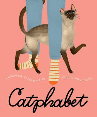 Catphabet: A Whimsical Celebration of Our Favourite Feline Friends, for Fans of Grumpy Cat and What Cats Want by Design, Harper By