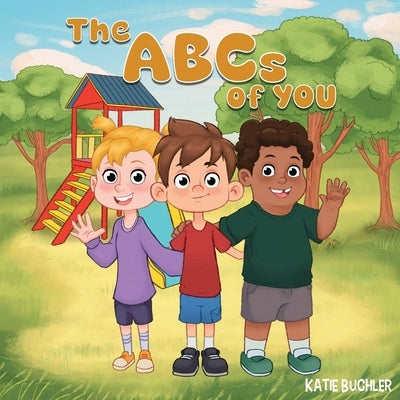 The ABCs of You by Buchler, Katie