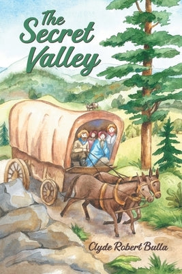 The Secret Valley by Bulla, Clyde Robert