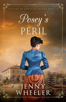 Posey's Peril by Wheeler, Jenny