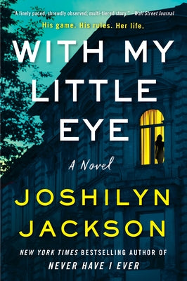 With My Little Eye by Jackson, Joshilyn