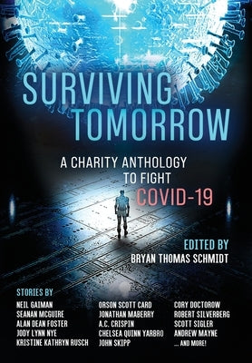 Surviving Tomorrow: A charity anthology by Schmidt, Bryan Thomas