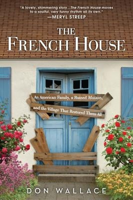 The French House by Wallace, Don