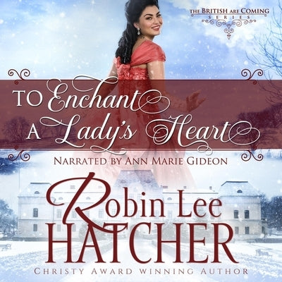 To Enchant a Lady's Heart by Hatcher, Robin Lee
