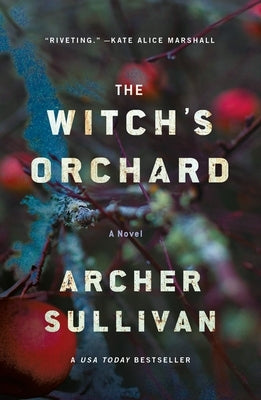 The Witch's Orchard by Sullivan, Archer