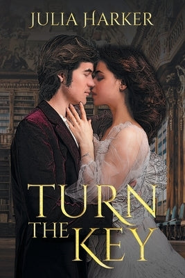 Turn the Key by Harker, Julia