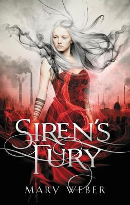 Siren's Fury: A Clean, YA Romantasy by Weber, Mary