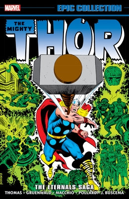 Thor Epic Collection: The Eternals Saga by Thomas, Roy