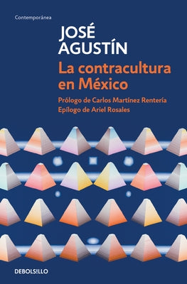 La Contracultura En México / Mexican Counterculture by Agust&#237;n, Jos&#233;