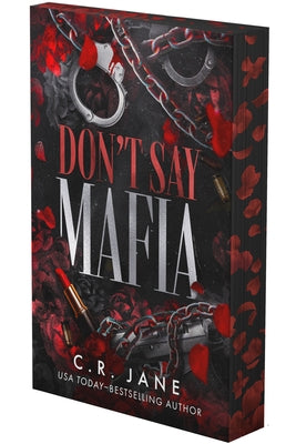 Don't Say Mafia: A Mafia Romance (Deluxe Edition) by Jane, C. R.