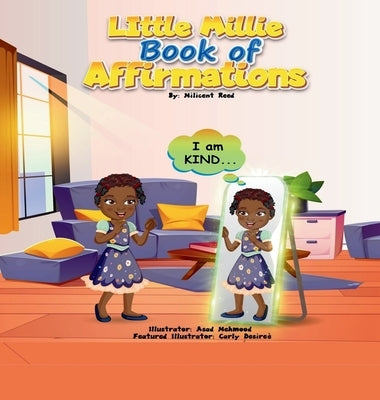 Little Millie Book of Affirmations: 14 Kid-Friendly Affirmations by Reed, Milicent