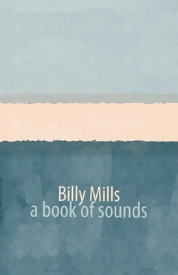 A book of sounds by Mills, Billy