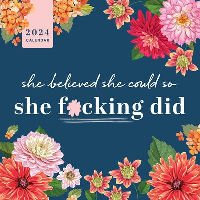 2024 She Believed She Could So She F*cking Did Wall Calendar by Sourcebooks